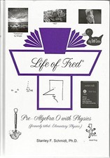LIFE OF FRED PRE-ALGEBRA 0 WITH PHYSICS By Stanley F Schmidt - Hardcover