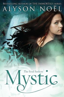 Mystic By Alyson Noel - New Copy - 9781447206835