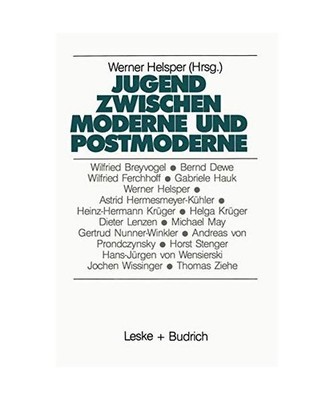 Jugend zwischen Moderne und Postmoderne [Studien zur Jugendforschung, 5]
