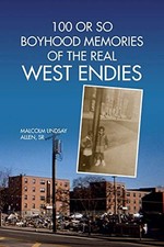 100 or So Boyhood Memories of the Real West Endies by Allen, Lindsay, New<-