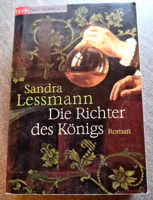 Die Richter des Königs von Sandra Lessmann - Historischer Roman - Buch