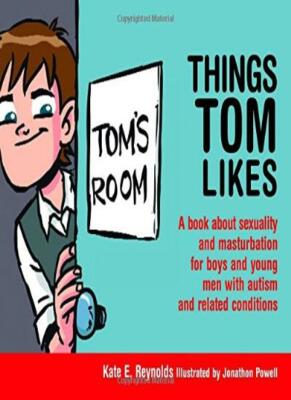 Things Tom Likes: A Book about s**uality for Bo, Reynolds..