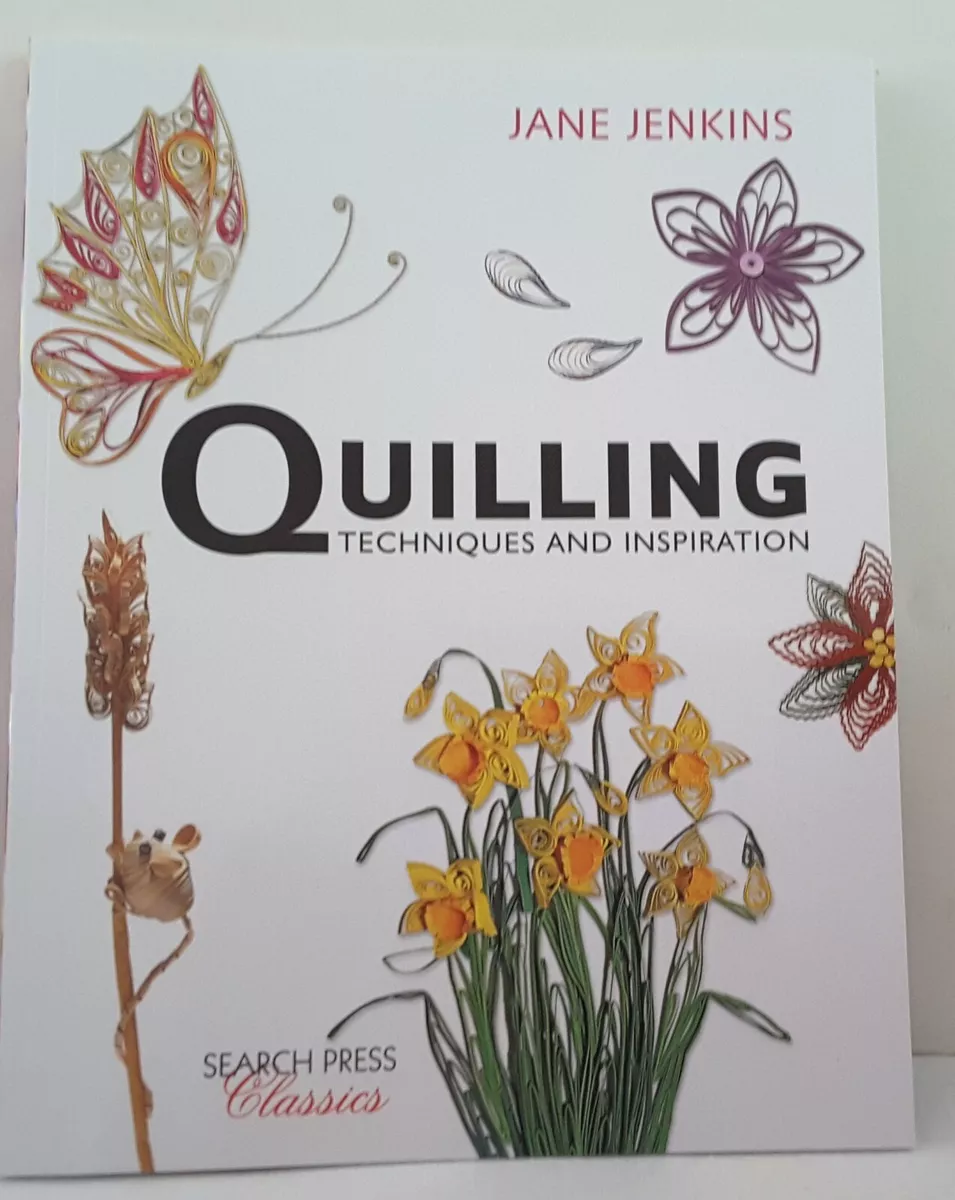 Quilling: Techniques and Inspiration by Jane Jenkins: 9781782212065