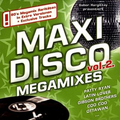 Maxi Disco Megamixes Vol.2 von Various Artists (2010)