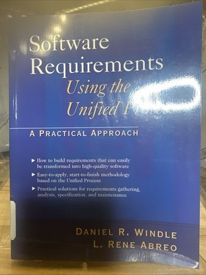 Software Requirements Using the Unified Process : A Practical Approach by L....