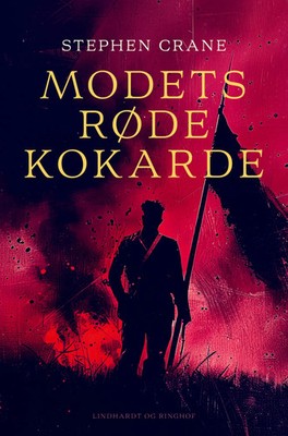 Modets røde kokarde Stephen Crane Taschenbuch Dänisch 2025 Lindhardt og Ringhof