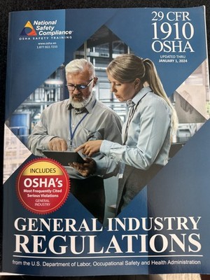 29 CFR 1910 OSHA General Industry Regulations 2024 Edition