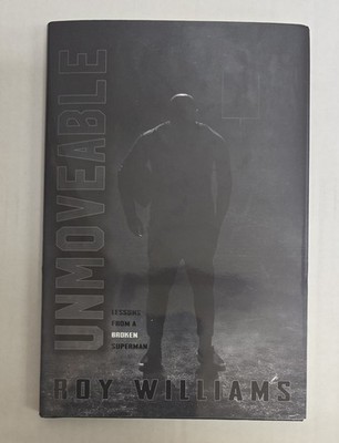 Roy Williams Unmoveable: Lessons from a Broken Superman New OU Sooners Dallas 