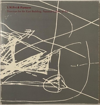 I.M. Pei & Partners: Drawings for the East Building National Gallery of Art 1978