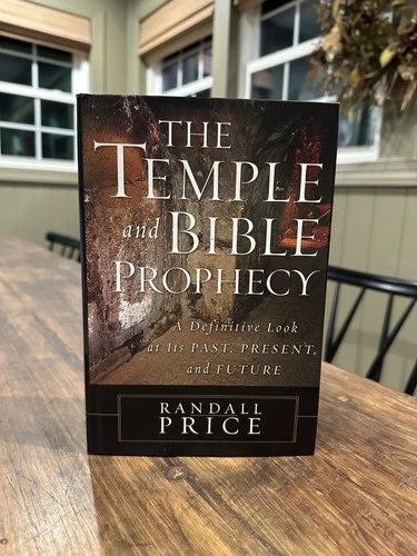 The Temple and Bible Prophecy by Randall Price