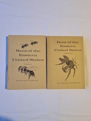 Bees of the Eastern United States, Vol 1 & 2, Theodore Mitchell, 1962 1st Edn HB