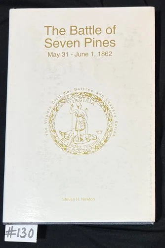 The Battle of Seven Pines  VA Civil War Battles and Leaders Series Signed 1st Ed