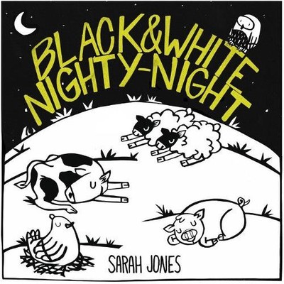 Sarah Jones Black and White Nighty-Night (Kartonbuch) ROYGBaby