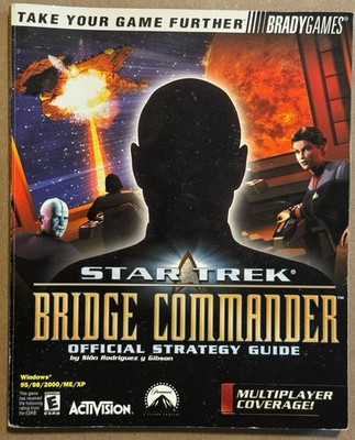 STAR TREK: BRIDGE COMMANDER OFFICIAL STRATEGY GUIDE By Sion Rodriguez Y Gibson