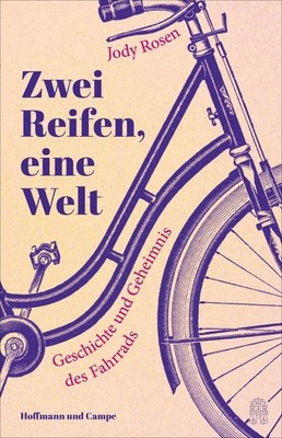 Zwei Reifen, eine Welt Jody Rosen