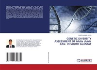 Rakeshkumar Jaliya | Genetic Diversity Assessment OF Melia Dubia Cav. In...