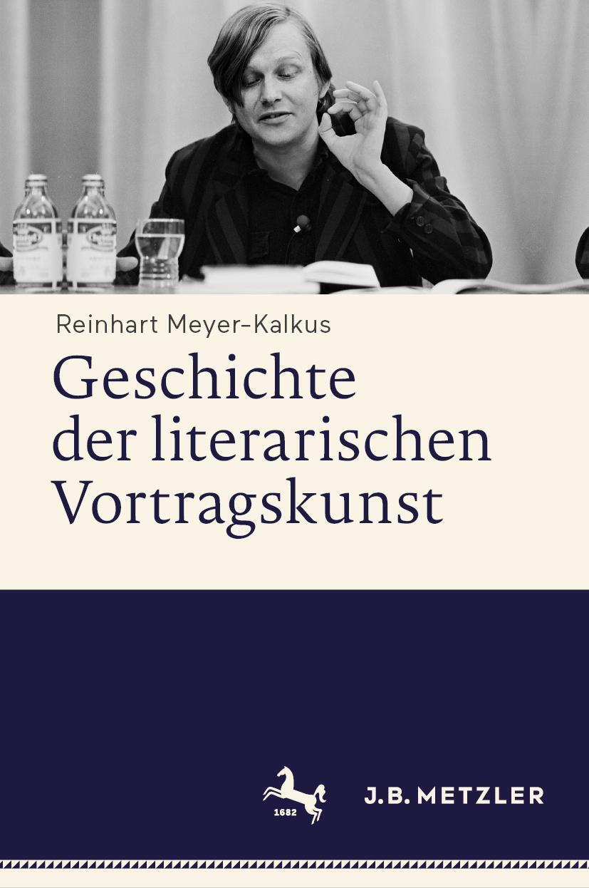 Thumbnail - Geschichte Der Literarischen Vortragskunst | Reinhart Meyer-kalkus |