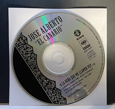 Jose ''El Canario'' Alberto **- A La Hora Que Me Llamen Voy  (CD, Single, Promo)