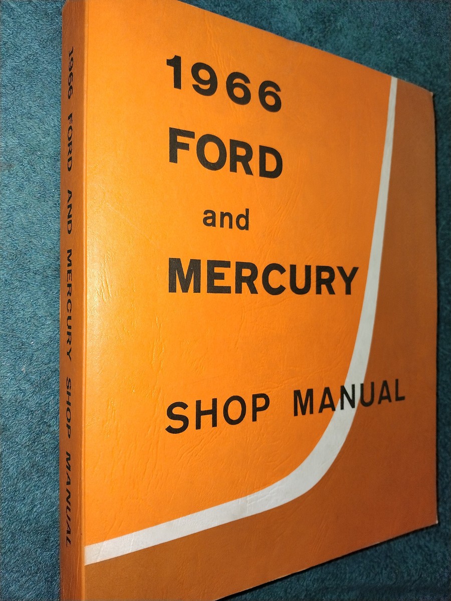 1966 FORD & MERCURY FULL-SIZE CAR SHOP MANUAL / N.O.S. ORIGINAL