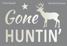 Joanie Stencil Gone Hunting Deer Buck Star Cabin Rustic Lodge Man Cave DIY Signs