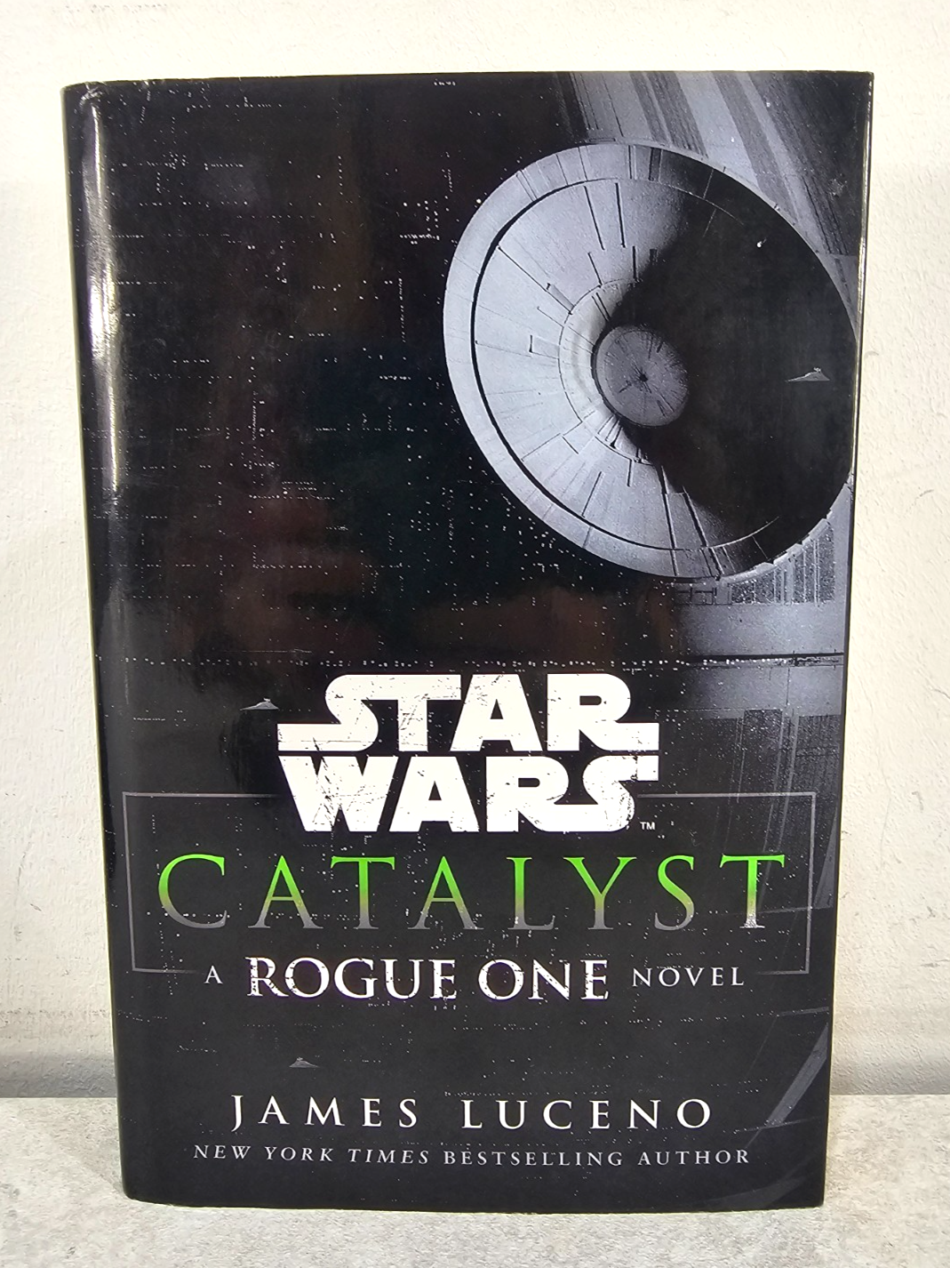 Star Wars Catalyst Rogue One by James Luceno 1st Edition 1st Printing Hardcover