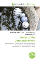 Frederic P. Miller (U. A.) | Order Of The Chrysanthemum | Taschenbuch | Englisch