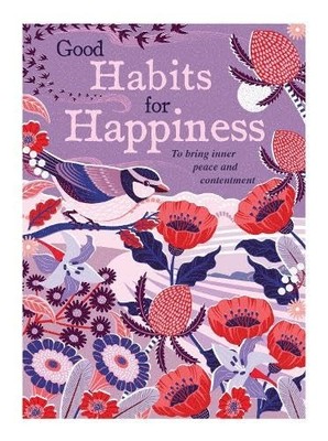 Self Help Good Habits for Happiness By Unknown Author