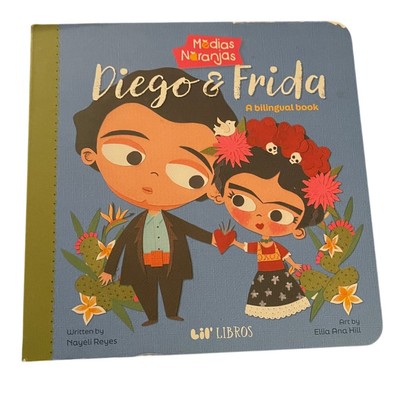 Medias Naranjas: Diego and Frida BoardBook Bilingual Nayeli Reyes 2023