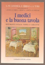 LIBRO I MEDICI E LA BUONA TAVOLA CANONICA ERRIGO TURSI LOMBARDO 1996 PAG.269 C.F