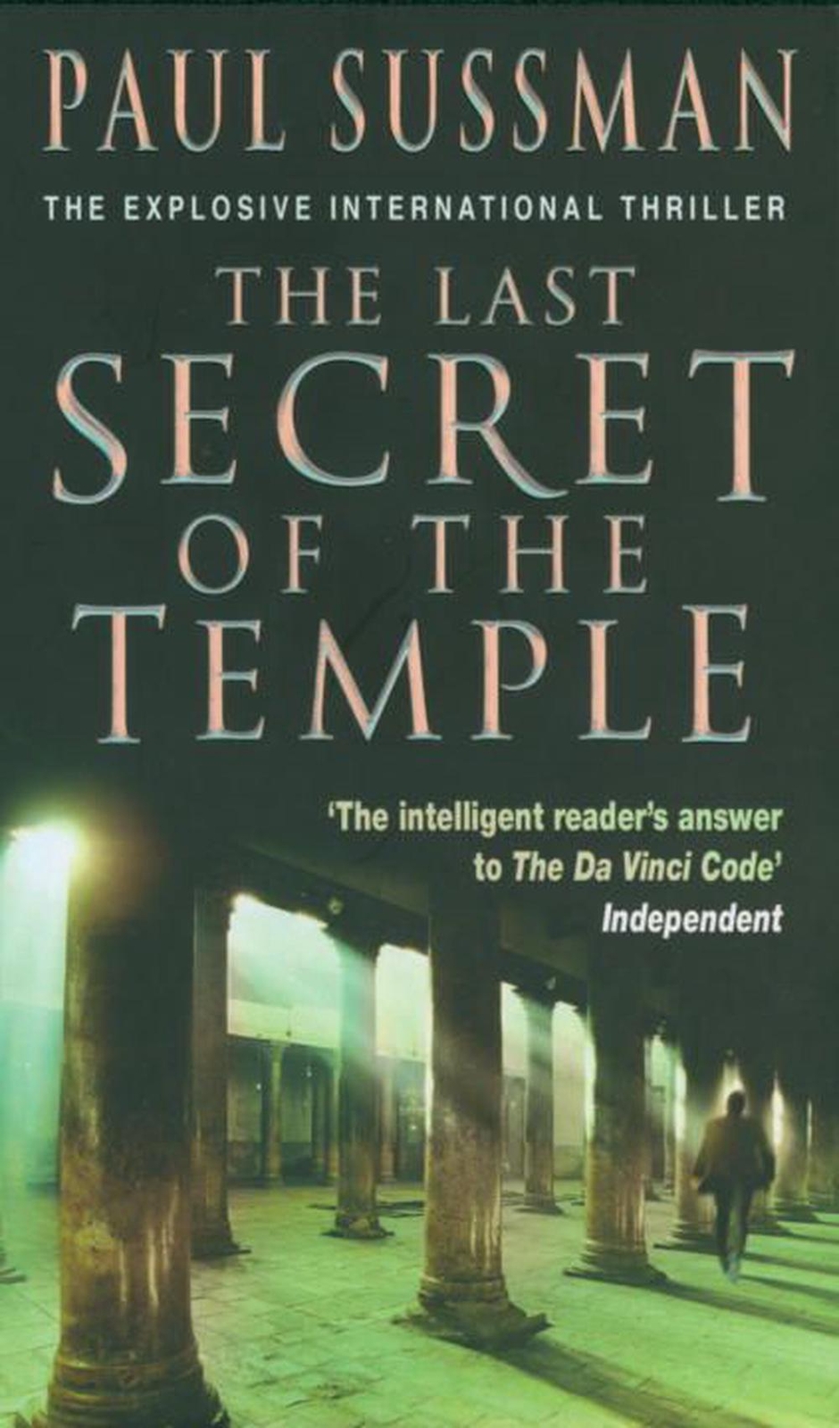 The Last Secret Of The Temple a riproaring, edgeofyourseat