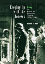 Keeping Up with the Joneses: Envy in American Consumer Society, 189-193 by 