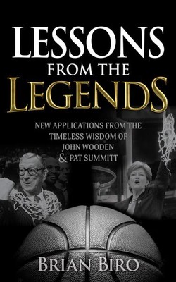 Lessons from the Legends : New Applications from the Timeless Wisdom of John ...