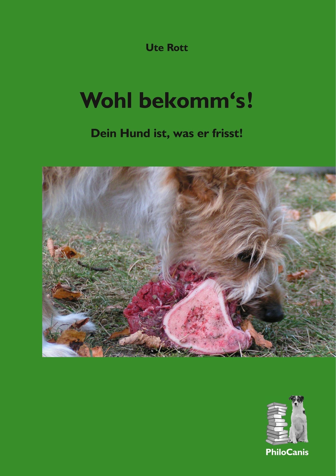 Thumbnail - Wohl Bekomm's Dein Hund Ist, Was Er Frisst Ute Rott Taschenbuch