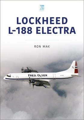 Ron Mak Lockheed L-188 Electra (Taschenbuch) Historic Commercial Aircraft Series