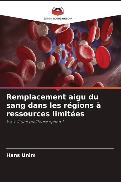 Hans Unim | Remplacement Aigu Du Sang Dans Les RéGions à Ressources LimitéEs-image