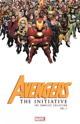Avengers The Initiative 1: The Complete Collection
