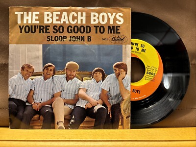 The Beach Boys You re So Good To Me b/w Sloop John B - 7  Vinyl w/sleeve VG+/VG