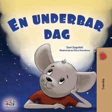 A Wonderful Day (Swedish Book for Kids) by Sam Sagolski (Swedish) Paperback Book