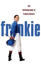Frankie: The Autobiography of Frankie Dettori,Frankie Dettori