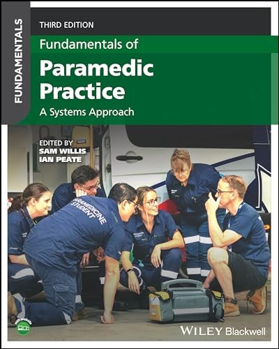 Fundamentals of Paramedic Practice: A Systems Approach by Sam Willis NEW - Image 6