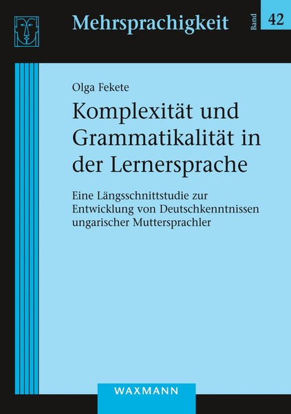 KomplexitäT Und GrammatikalitäT In Der Lernersprache Olga Fekete Taschenbuch-image