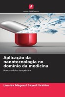 AplicaçãO Da Nanotecnologia No DomíNio Da Medicina Nanomedicina TerapêUtica Buch