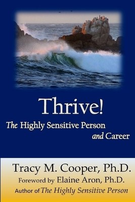 Thrive: The Highly Sensitive Person..., Cooper, Dr. Tra