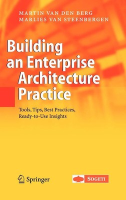 Building an Enterprise Architecture Practice: Tools, Tips, Best Practices, Ready