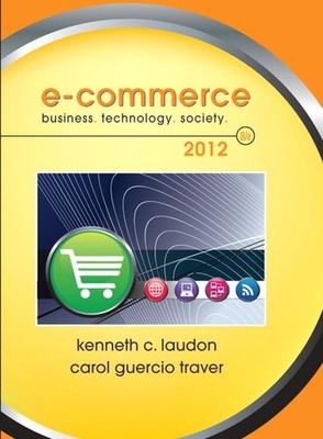 E-Commerce 2012: Business, Technology, Society - Laudon, Kenneth C.|Traver, ...