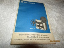 Bell  Howell 458 Manual Filmosound 8 Autoload Super / Regular 8 Movie Projector