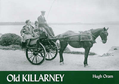 Old Killarney by Hugh Oram (Paperback, 2005) 9781840333404 BRAND NEW