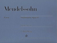 Mendelssohn Bartholdy, Felix - Orgelsonaten Op. 65 Felix Mendelssohn Bartho