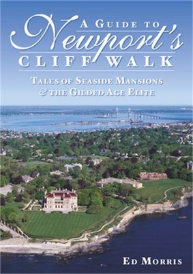 A Guide to Newport's Cliff Walk: Tales of Seaside Mansions & the Gilded Age Elit