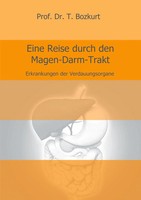 T. Bozkurt | Eine Reise Durch Den Magen-Darm-Trakt | Taschenbuch | Deutsch